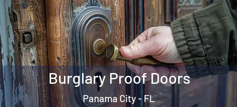  Burglary Proof Doors Panama City - FL