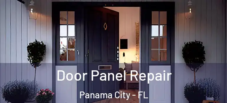  Door Panel Repair Panama City - FL