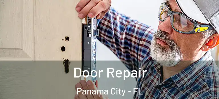  Door Repair Panama City - FL