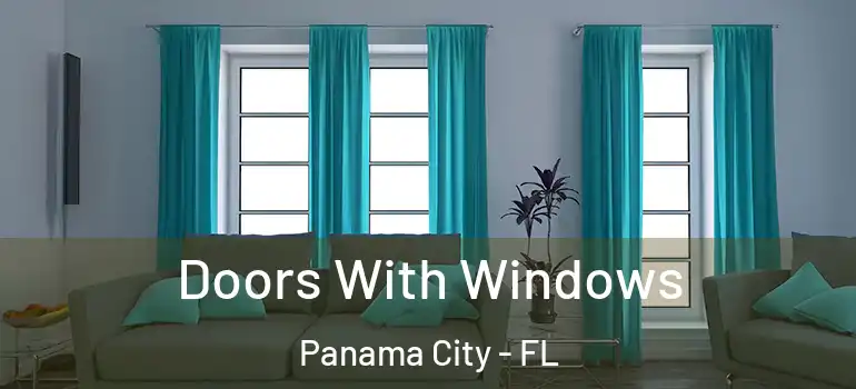 Doors With Windows Panama City - FL