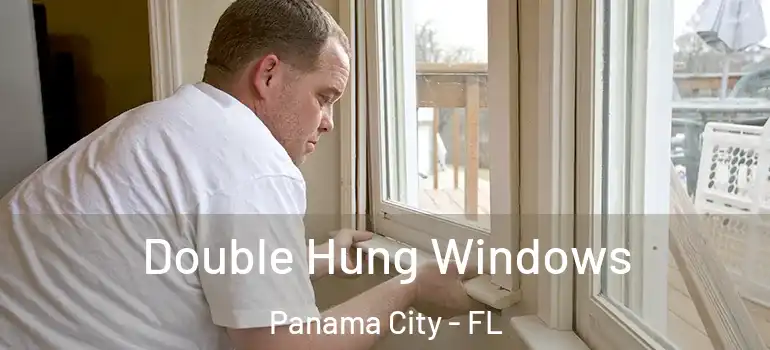  Double Hung Windows Panama City - FL