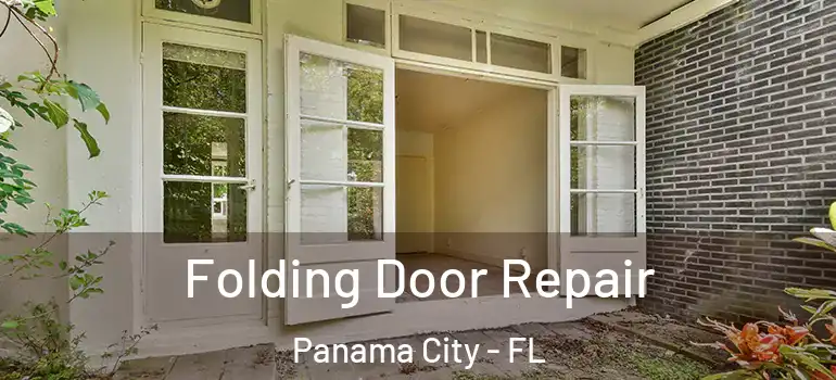  Folding Door Repair Panama City - FL