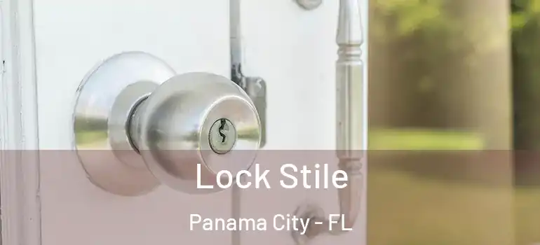  Lock Stile Panama City - FL