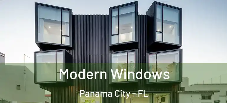  Modern Windows Panama City - FL