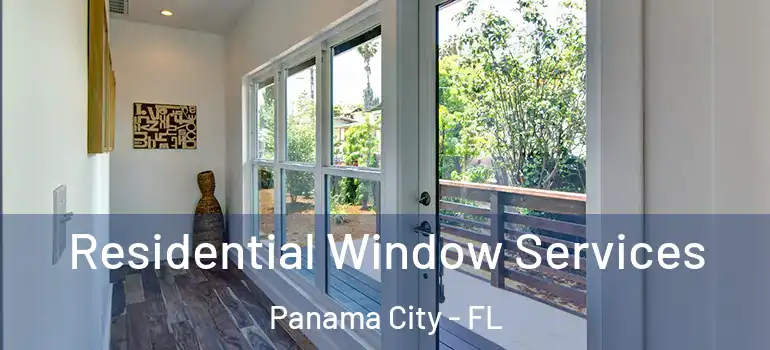  Residential Window Services Panama City - FL