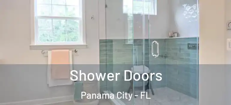  Shower Doors Panama City - FL