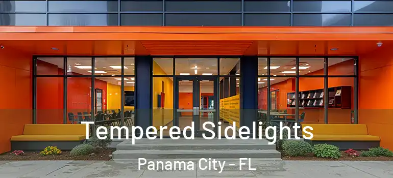  Tempered Sidelights Panama City - FL