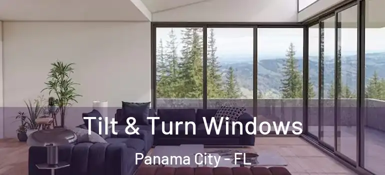  Tilt & Turn Windows Panama City - FL